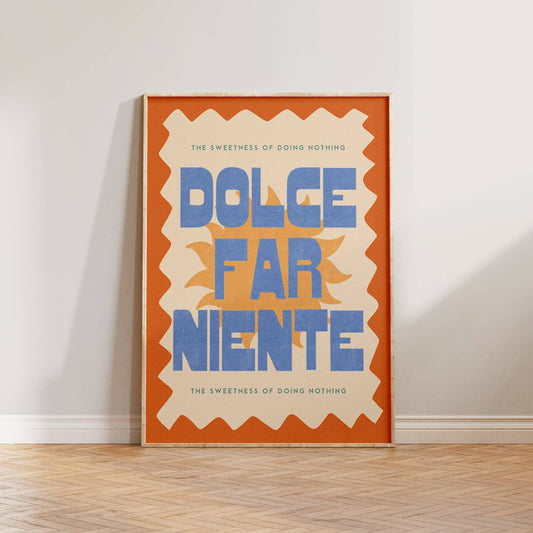 Dolce Far Niente Print